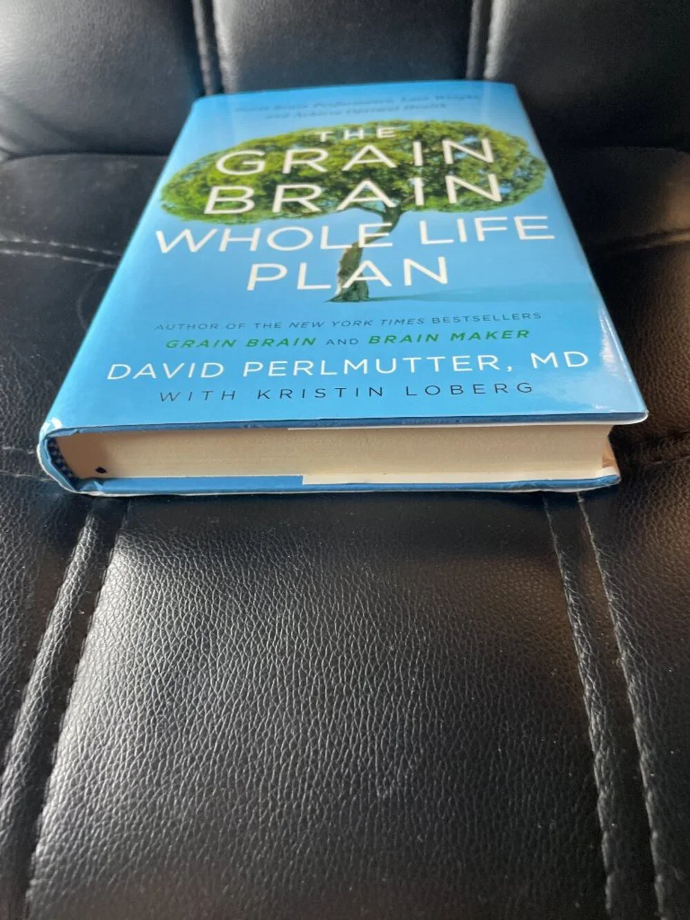 The Grain Brain Whole Life Plan: Boost Brain Performance, Lose Weight